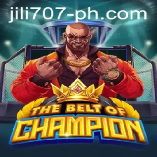 TheBeltOfChampion: Exploring the Thrilling World of Jili707